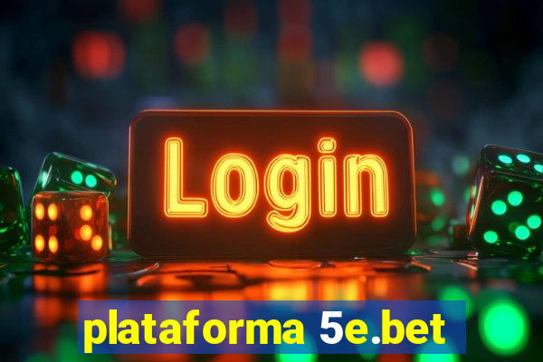 plataforma 5e.bet